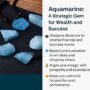 Aquamarine – The Stone of Calm & Clarity